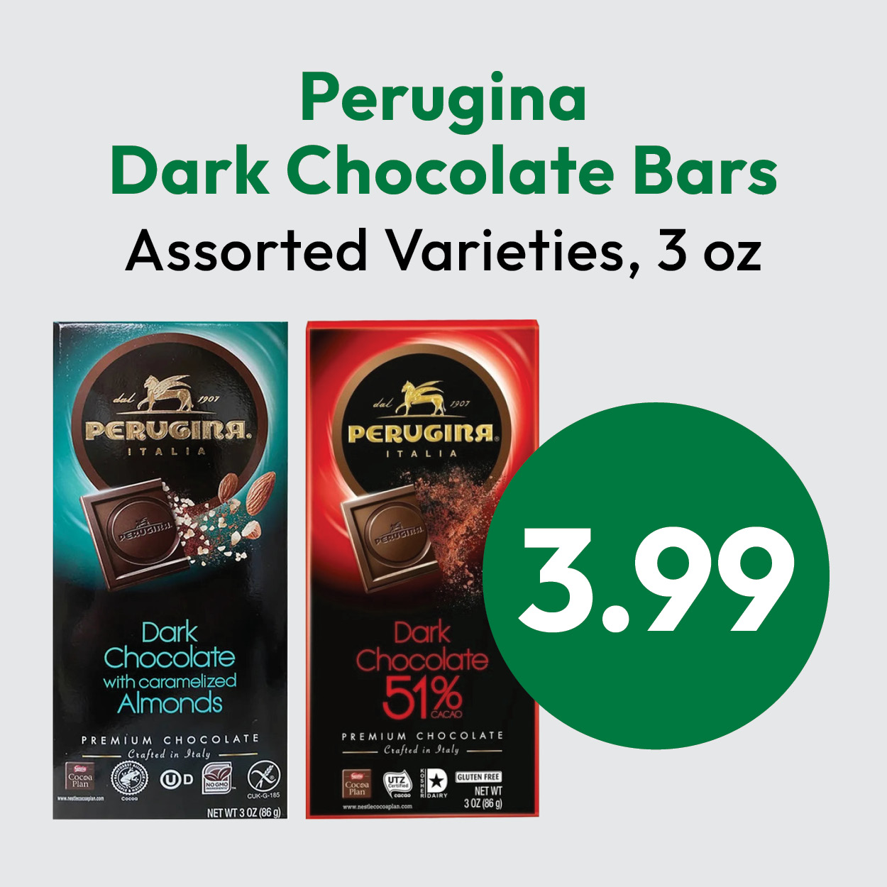 Two Perugina dark chocolate bar packages, one with caramelized almonds and one with 51% dark chocolate, are shown side by side with a price of $3.99 displayed in a green circle. Text above reads Assorted Varieties, 3 oz.