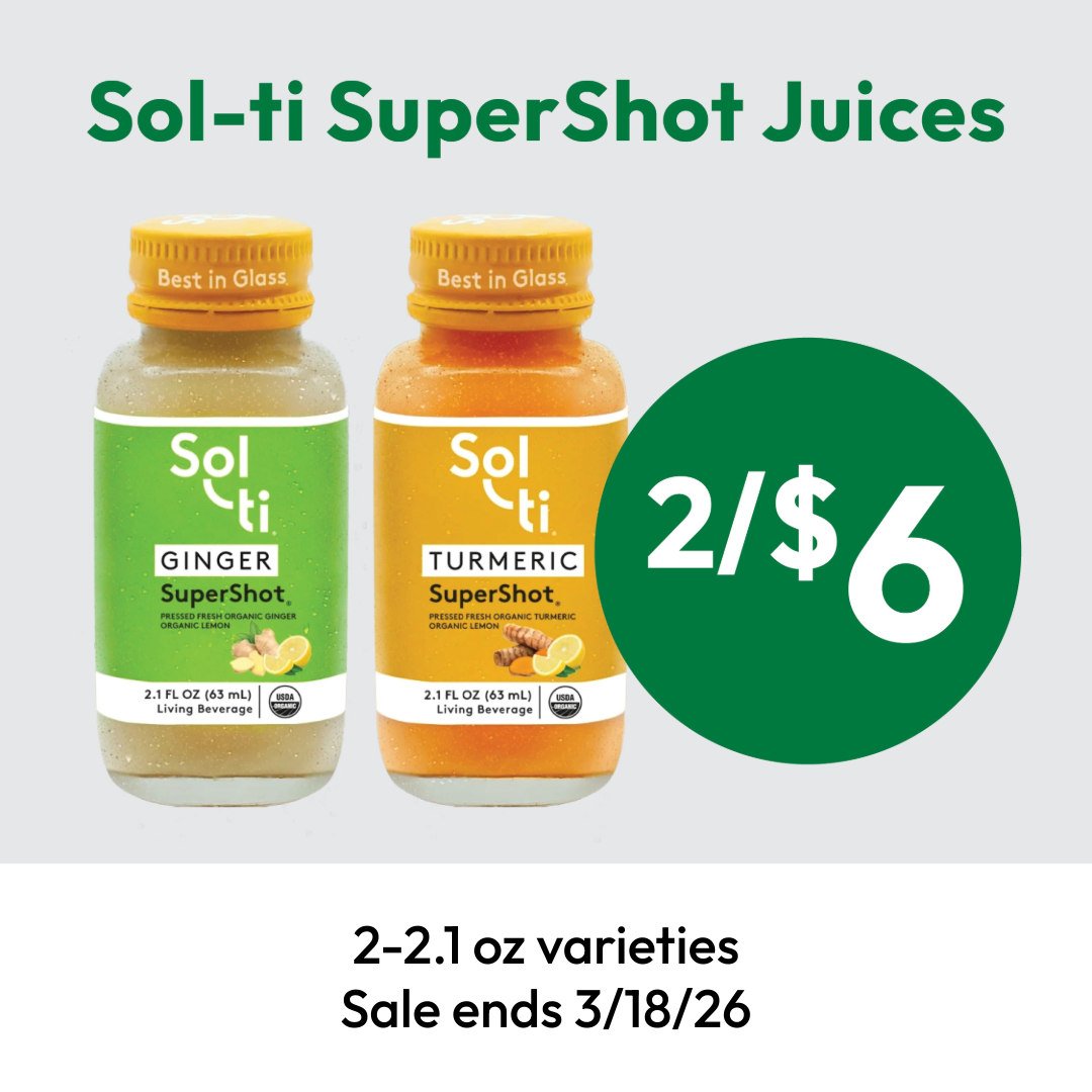Two bottles of Sol-ti SuperShot Juices—Ginger and Turmeric—are side by side. A green circle shows 2/$6. Text below mentions 2-2.1 oz varieties and a sale ending 3/18/26.