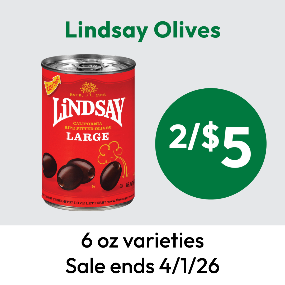 A can of Lindsay large ripe pitted olives with a green circle showing 2/$5. Text below notes 6 oz varieties and Sale ends 4/1/26.