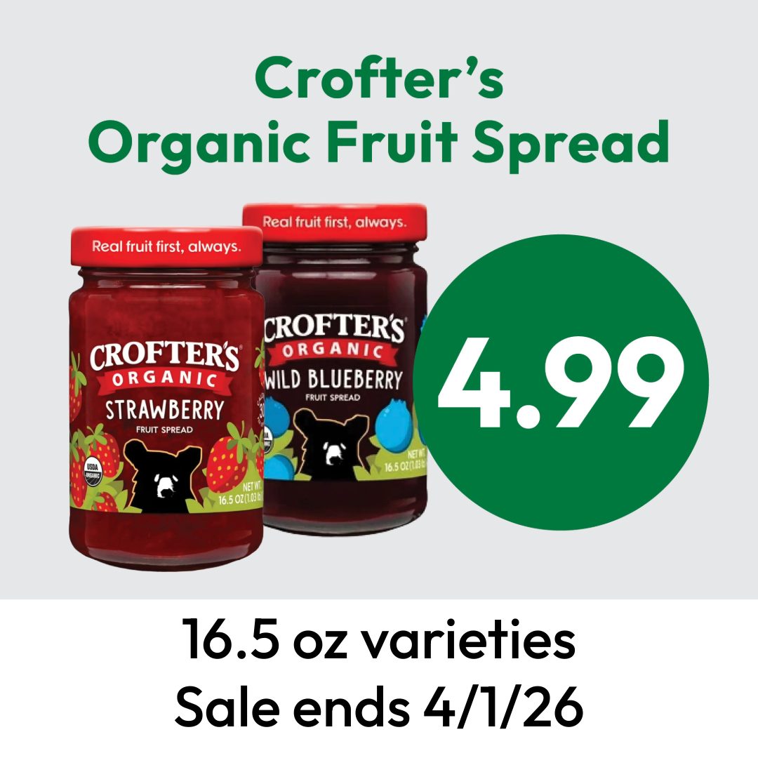 Two jars of Crofters Organic Fruit Spread (Strawberry and Wild Blueberry) with a price of $4.99. Text notes 16.5 oz varieties and that the sale ends 4/1/26.