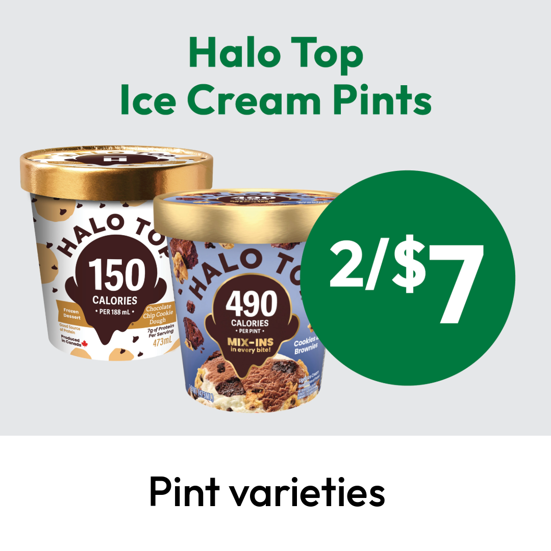 Two Halo Top ice cream pints, one chocolate chip cookie dough (150 calories) and one cookies & cream (490 calories), next to a green circle displaying “2/$7.” Text above reads Halo Top Ice Cream Pints.