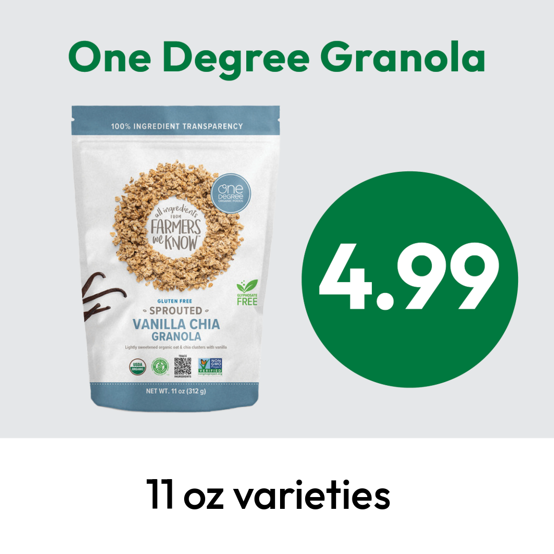 A bag of One Degree Granola Sprouted Vanilla Chia flavor is displayed next to a large green circle with the price $4.99. Text below reads 11 oz varieties.