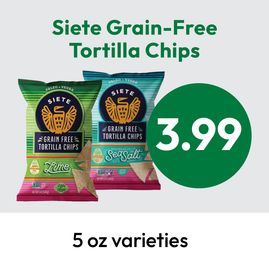 Two bags of Siete Grain-Free Tortilla Chips (Lime and Sea Salt flavors) are shown with tortilla chips, a large green circle displaying the price $3.99, and text stating 5 oz varieties.